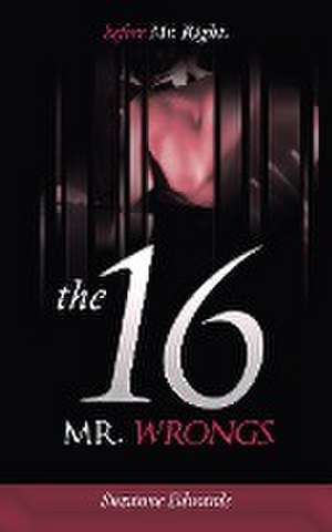 Before Mr Right, the 16 Mr Wrongs de Suzanne Edwards