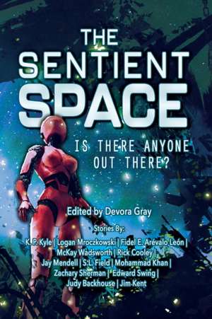 The Sentient Space - Log Entry 1 de Devora Gray