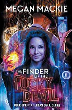 The Finder of the Lucky Devil de Megan Mackie