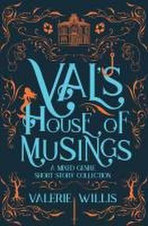 Val's House of Musings de Valerie Willis