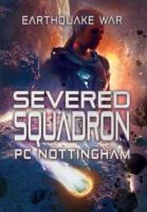 Severed Squadron de Pc Nottingham