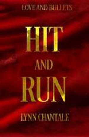 Hit and Run de Lynn Chantale