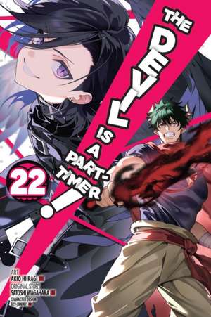 The Devil Is a Part-Timer!, Vol. 22 (Manga) de Satoshi Wagahara