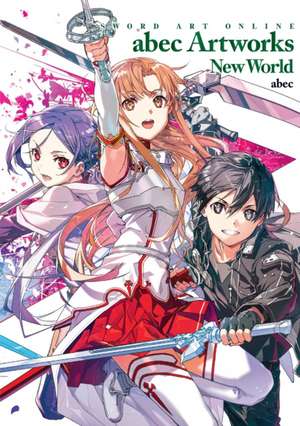 Sword Art Online Abec Artworks New World de Reki Kawahara