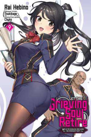 Let This Grieving Soul Retire, Vol. 9 (Manga) de Tsukikage