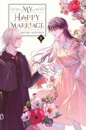 My Happy Marriage, Vol. 8 (light novel) de Akumi Agitogi