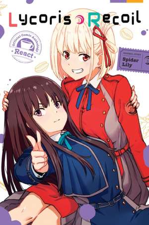 Lycoris Recoil Official Comic Anthology: React de Spider Spider Lily