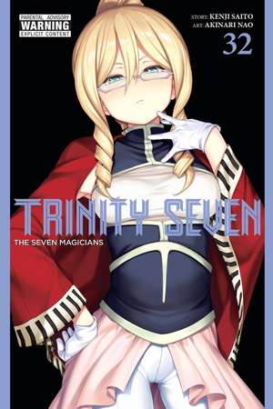Trinity Seven, Vol. 32: The Seven Magicians de Akinari Nao