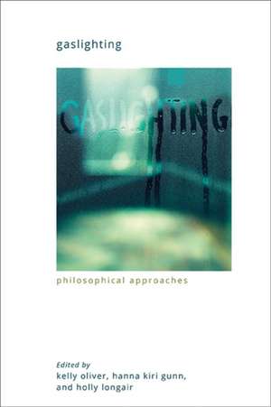 Gaslighting de Kelly Oliver