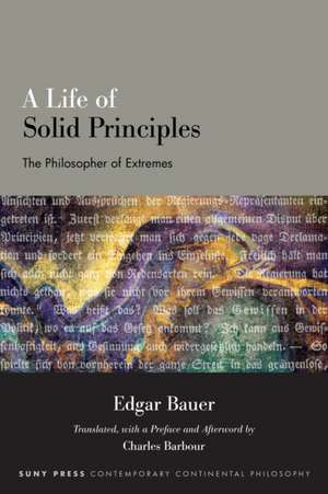 A Life of Solid Principles de Edgar Bauer