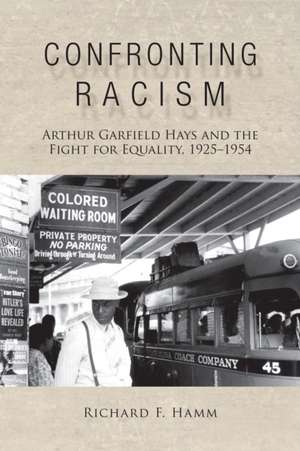 Confronting Racism de Richard F Hamm