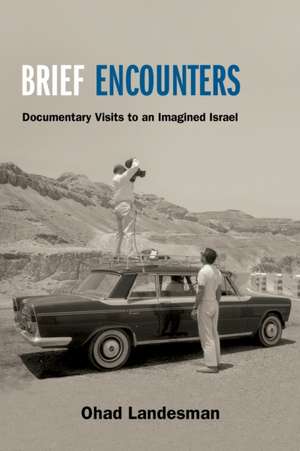 Brief Encounters de Ohad Landesman