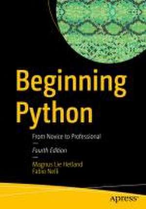 Beginning Python: From Novice to Professional de Magnus Lie Hetland