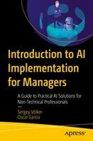 Introduction to AI Implementation for Managers de Sergey Völker