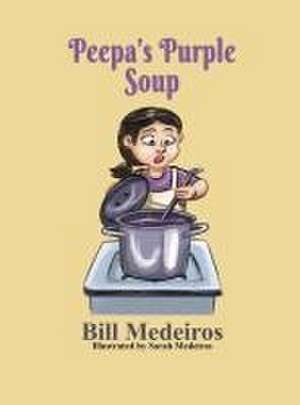 Peepa's Purple Soup de Bill Medeiros