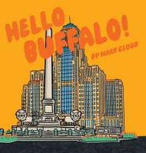 Hello Buffalo! de Mark Cloud