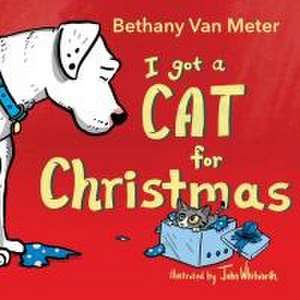 River the Dog - "I got a Cat for Christmas" de Bethany van Meter