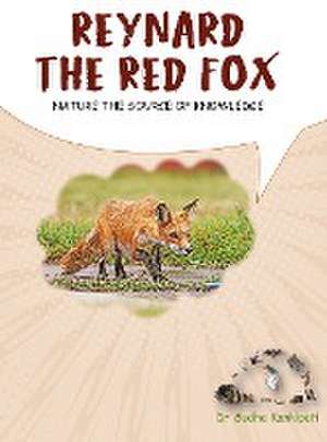 REYNARD - THE RED FOX de Sudha Kankipati