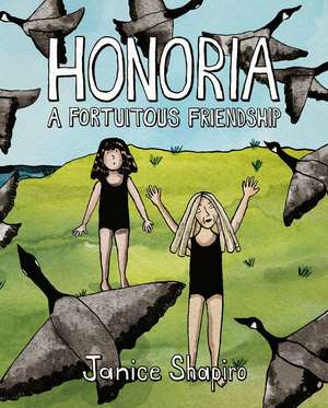 Honoria: A Fortuitous Friendship de Janice Shapiro