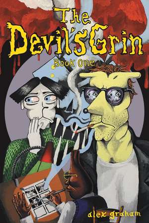 The Devil's Grin: Book One de Alex Graham