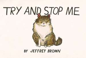 Try and Stop Me de Jeffrey Brown