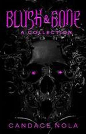 Blush & Bone de Candace Nola