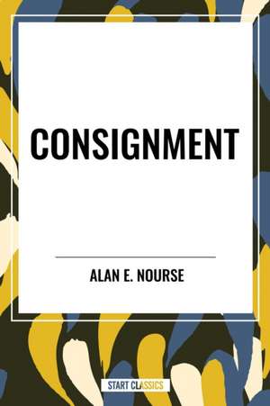 Consignment de Alan E. Nourse