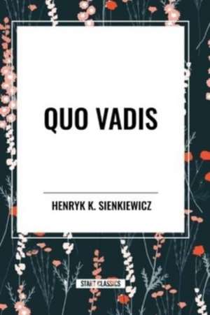 Quo Vadis de Henryk K. Sienkiewicz