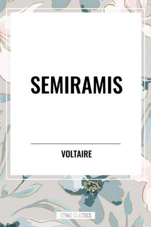 Semiramis de Voltaire