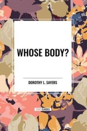 Whose Body? de Dorothy L. Sayers