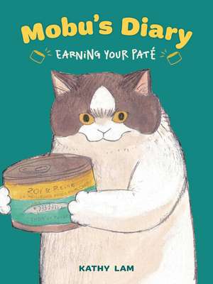Mobu's Diary: Earning Your PÃ¢té de Kathy Lam