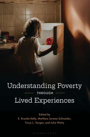 Understanding Poverty through Lived Experiences de E. Brooke Kelly