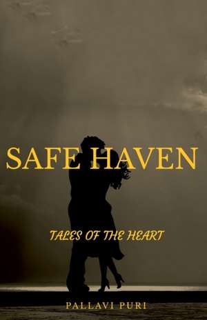 Safe Haven de Pallavi Puri