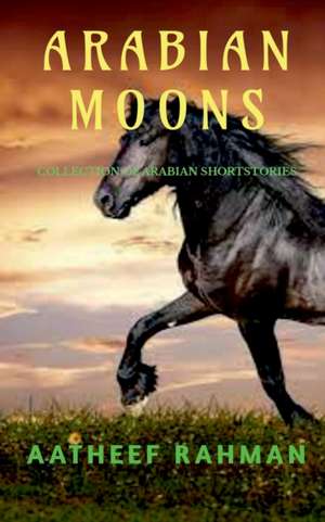 Arabian Moons de Aatheef Rahman