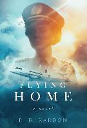 Flying Home de R. D. Kardon