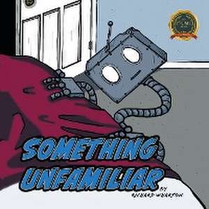 Something Unfamiliar de Richard Wharton