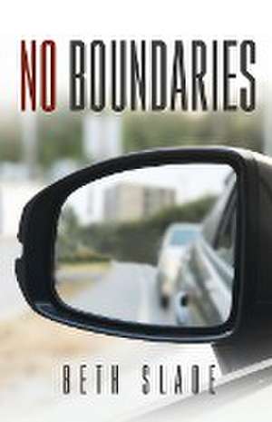 NO BOUNDARIES de Beth Slade