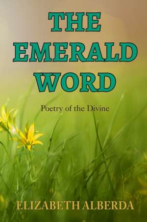 The Emerald Word de Elizabeth Alberda