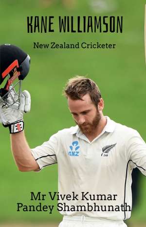 Kane Williamson de Vivek Kumar Pandey Shambhunath