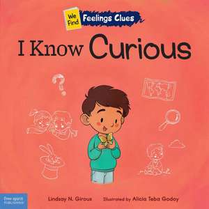 I Know Curious de Lindsay N Giroux