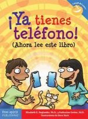 ¡Ya Tienes Teléfono! (Ahora Lee Este Libro) de Elizabeth Englander