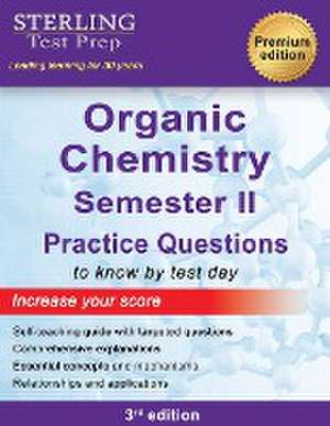 College Organic Chemistry Semester II de Streling Test Prep