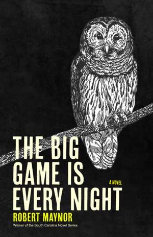 The Big Game is Every Night de Robert Maynor