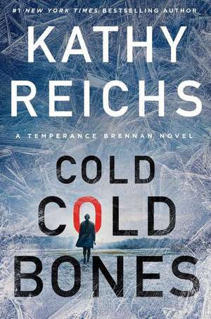 Cold, Cold Bones de Kathy Reichs