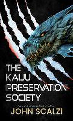 The Kaiju Preservation Society de John Scalzi