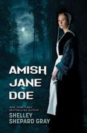 Amish Jane Doe de Shelley Shepard Gray