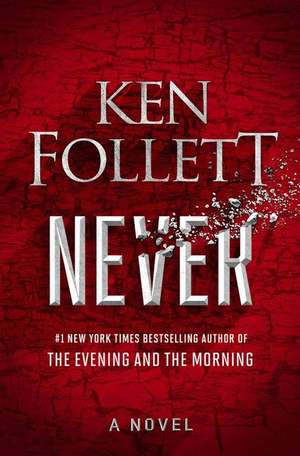 Never de Ken Follett