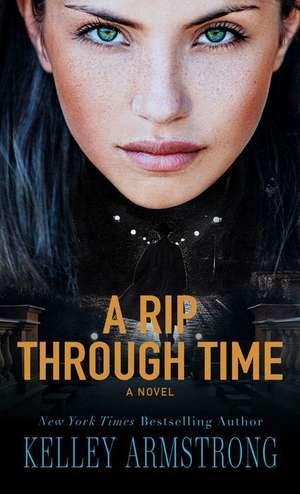 A Rip Through Time de Kelley Armstrong