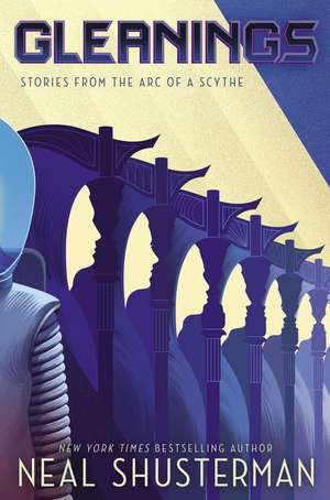 Shusterman, N: Gleanings