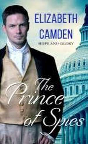 The Prince of Spies de Elizabeth Camden